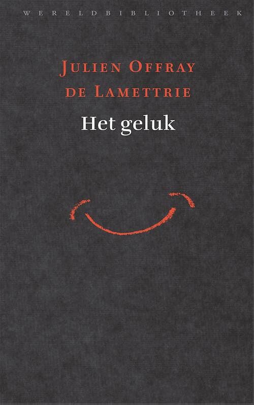 Foto van Het geluk - julien offray de lamettrie - ebook (9789028441644)