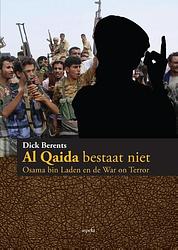 Foto van Al qaida bestaat niet - dick berents - paperback (9789461534880)