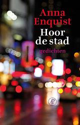 Foto van Hoor de stad - anna enquist - ebook (9789029505109)