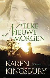 Foto van Elke nieuwe morgen - karen kingsbury - ebook (9789029722650)