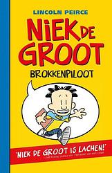 Foto van Niek de groot: brokkenpiloot (1) - lincoln peirce - ebook (9789026135491)