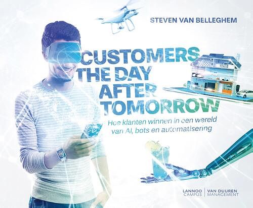 Foto van Customers the day after tomorrow - steven van belleghem - ebook (9789401445429)