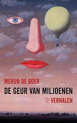 Foto van De geur van miljoenen - merijn de boer - ebook (9789021412115)