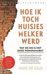 Foto van Hoe ik toch huisjesmelker werd - hans de geus - ebook (9789028451476)