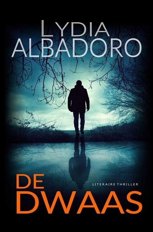 Foto van De dwaas - lydia albadoro - ebook