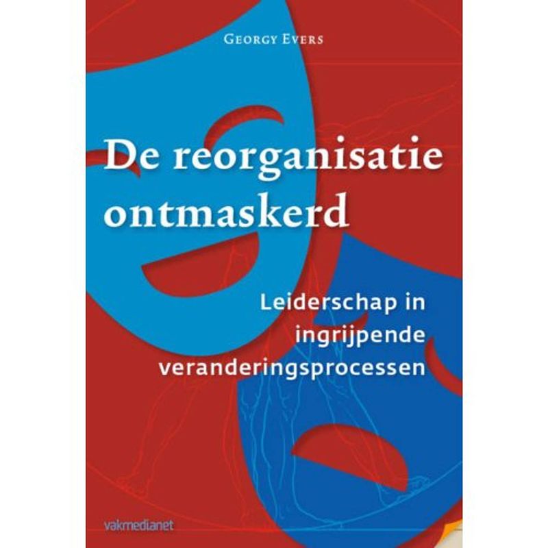 Foto van De reorganisatie ontmaskerd