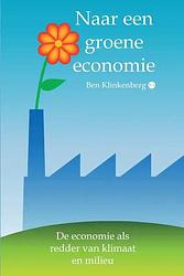 Foto van Naar een groene economie - ben klinkenberg - paperback (9789464685329)