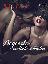 Foto van Begeerte 1: erotische verhalen - malva b - ebook