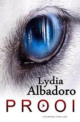 Foto van Prooi - lydia albadoro - paperback (9789464805758)