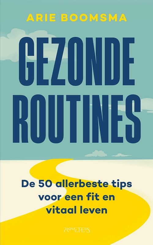 Foto van Gezonde routines - arie boomsma - ebook