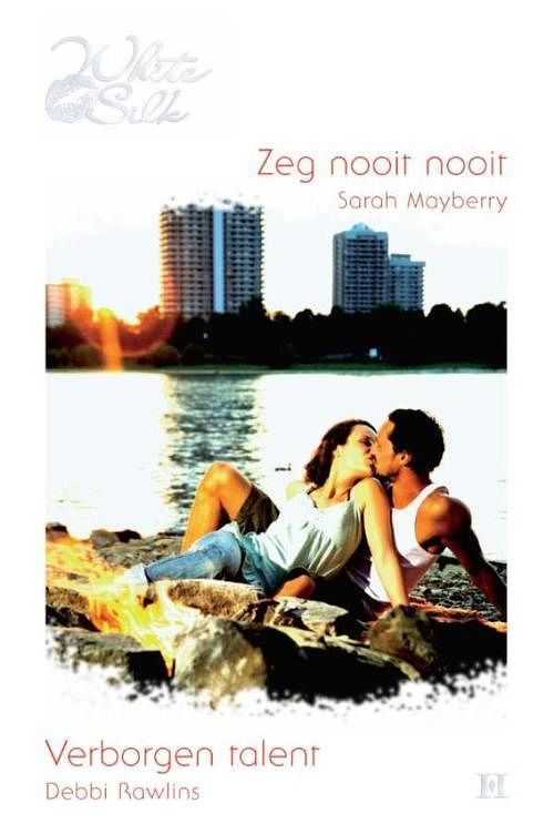 Foto van Zeg nooit nooit ; verborgen talent - sarah mayberry, debbi rawlins - ebook