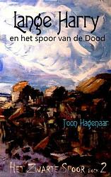 Foto van Lange harry en het spoor van de dood - toon hagenaar - paperback (9789402139303)