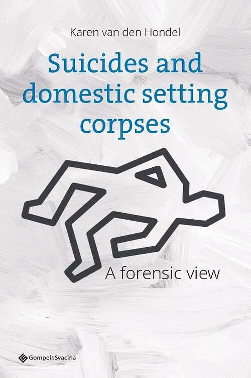 Foto van Suicides and domestic setting corpses - karen van den hondel - paperback (9789463714150)