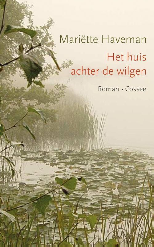 Foto van Het huis achter de wilgen - mariëtte haveman - ebook (9789059365308)