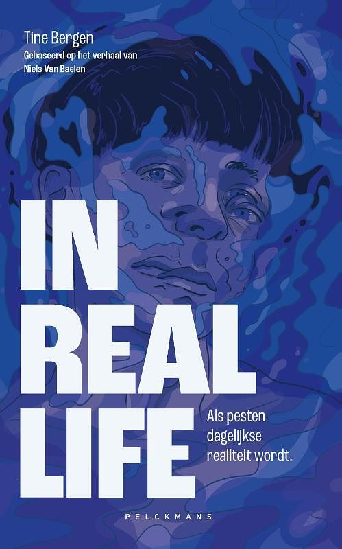 Foto van In real life - niels van baelen, tine bergen - paperback (9789464291544)