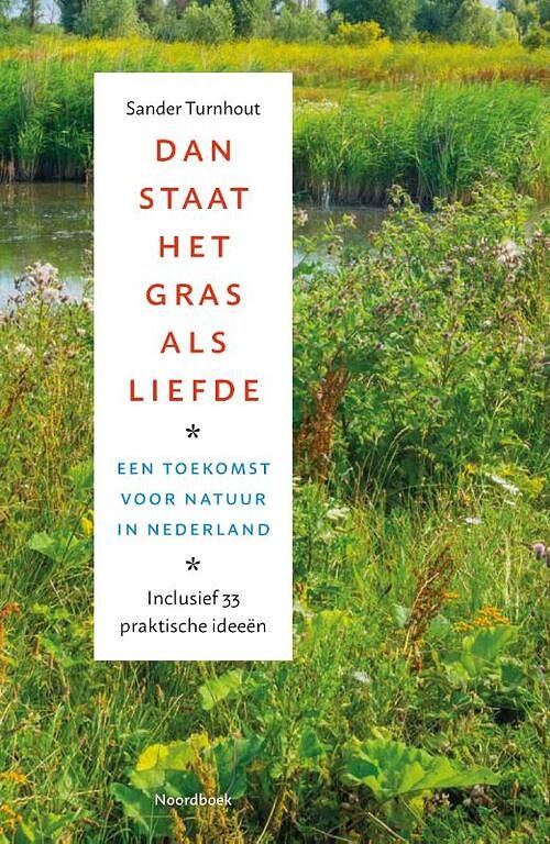 Foto van Dan staat het gras als liefde - sander turnhout - paperback (9789464710786)