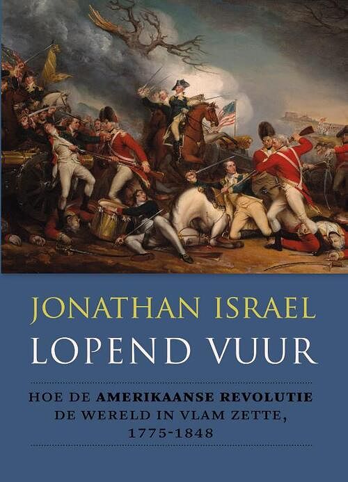 Foto van Lopend vuur - jonathan israel - hardcover (9789051945546)