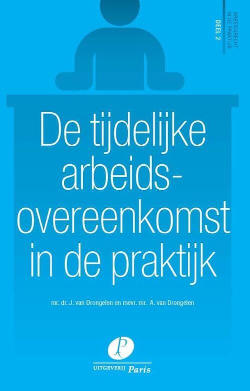 Foto van De tijdelijke arbeidsovereenkomst in de praktijk - a. van drongelen, j. van drongelen - paperback (9789462511477)