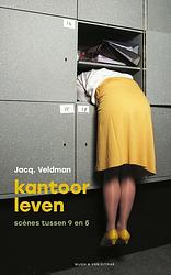 Foto van Kantoorleven - jacq. veldman - ebook (9789038806273)
