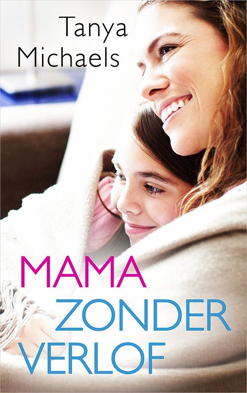 Foto van Mama zonder verlof - tanya michaels - ebook