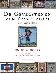Foto van De gevelstenen van amsterdam - onno w. boers - hardcover (9789491737985)