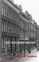 Foto van Het dolende wezen - ingrid e. noppen - paperback (9789403652092)