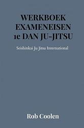 Foto van Werkboek exameneisen 1e dan ju-jitsu - rob coolen - paperback (9789403651538)