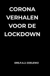 Foto van Corona verhalen voor de lockdown - drs.p.a.j. coelewij - paperback (9789464357271)
