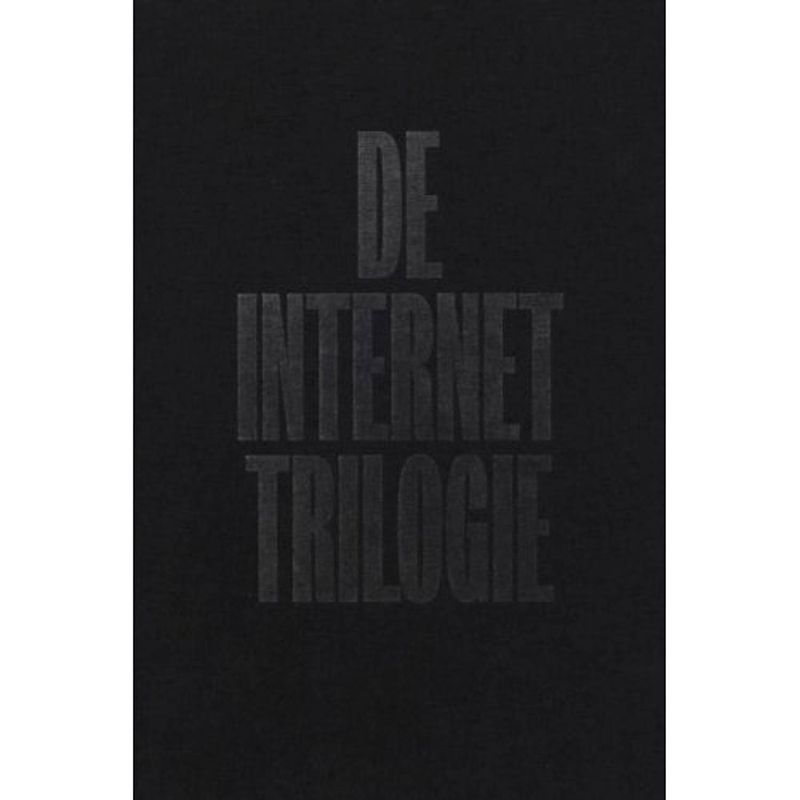 Foto van De internet trilogie