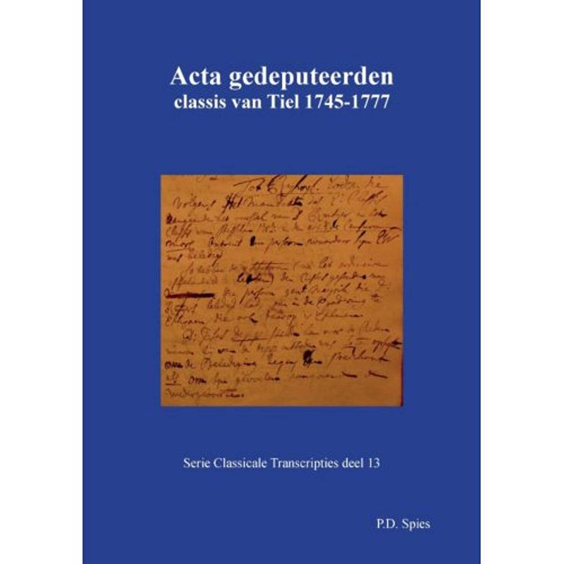 Foto van Acta gedeputeerden classis van tiel 1745-1777 -