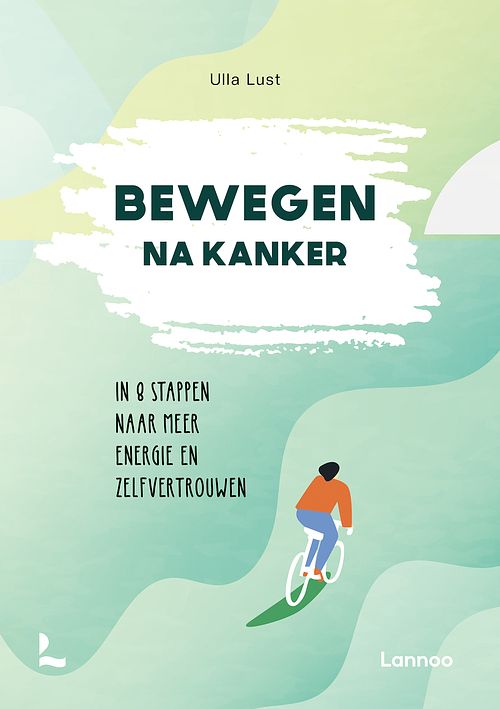 Foto van Bewegen na kanker - ulla lust - ebook