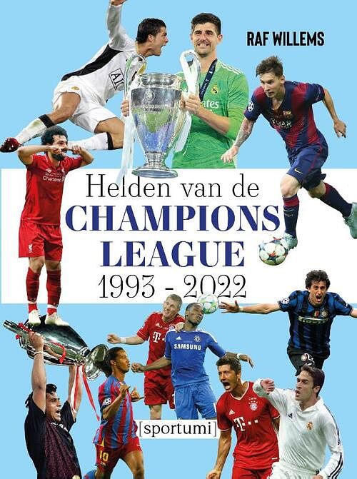 Foto van Helden van de champions league 1993-2022 - raf willems - paperback (9789493242746)