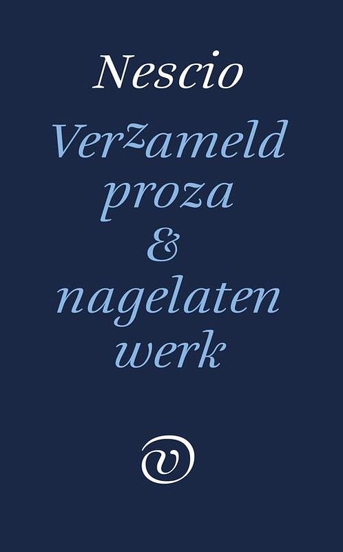 Foto van Verzameld proza en nagelaten werk - nescio - ebook (9789028292208)