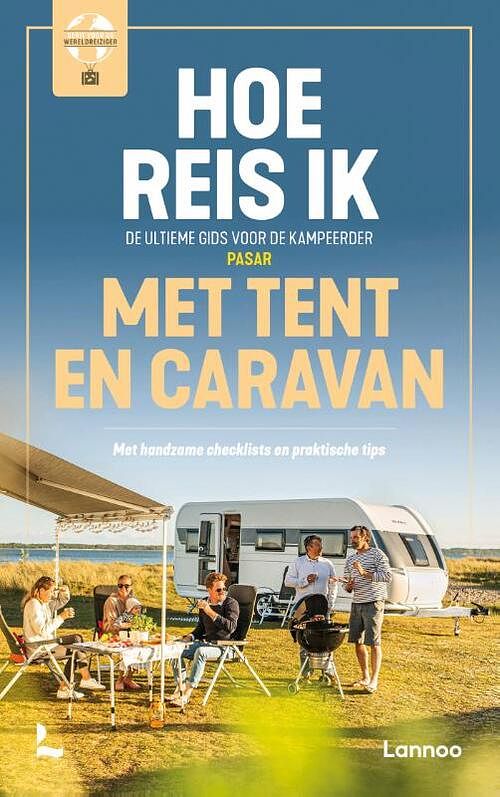 Foto van Hoe reis ik met tent en caravan - pasar florizoone, steven durnez - paperback (9789401482097)