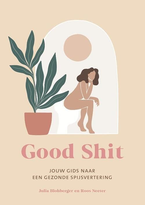 Foto van Good shit - julia blohberger, roos neeter - paperback (9789043924429)