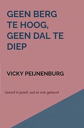 Foto van Geen berg te hoog, geen dal te diep - vicky peijnenburg - ebook