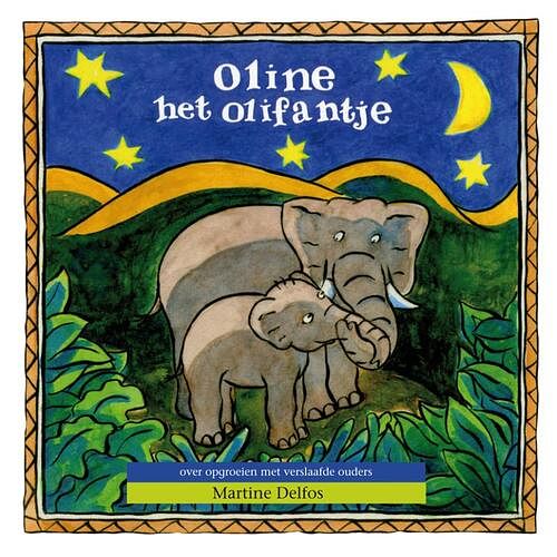 Foto van Oline het olifantje - martine f. delfos - paperback (9789085602583)