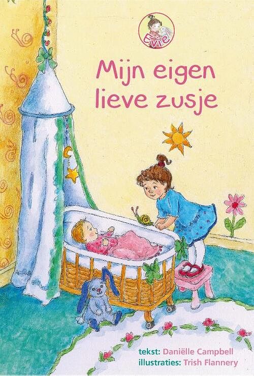 Foto van Een lief klein zusje voor evie - daniëlle campbell-vogelaar - hardcover (9789087189280)