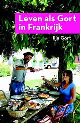 Foto van Leven als gort in frankrijk - ilja gort - ebook (9789082522068)