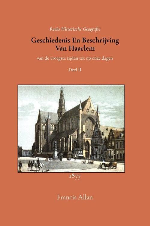 Foto van Geschiedenis en beschrijving van haarlem 2 - francis allan - paperback (9789066595491)