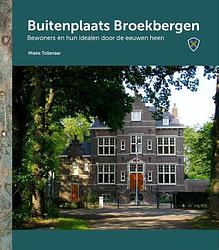 Foto van Buitenplaats broekbergen - mieke tollenaar - hardcover (9789492055965)