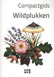Foto van Compactgids wildplukken - paperback (9789043927598)