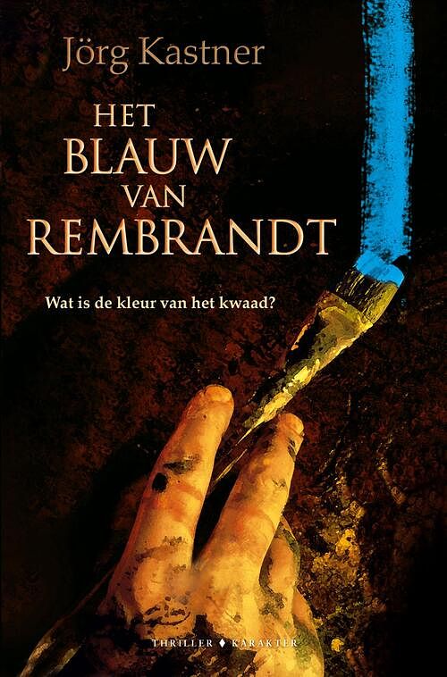 Foto van Het blauw van rembrandt - jörg kastner - ebook (9789045205014)