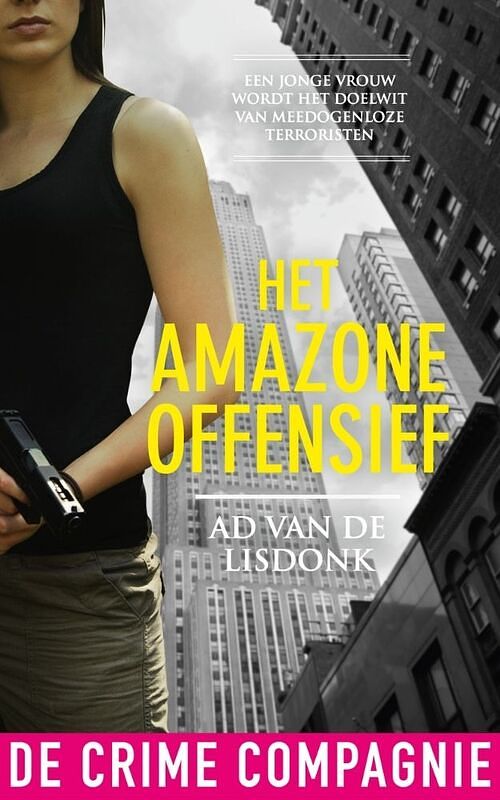 Foto van Het amazone offensief - ad van de lisdonk - ebook (9789461092076)