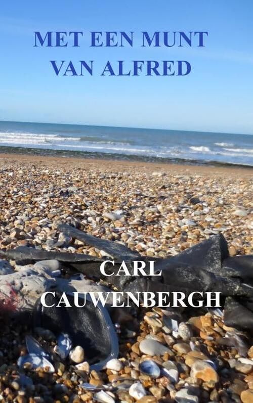 Foto van Met een munt van alfred - carl cauwenbergh - paperback (9789403686547)