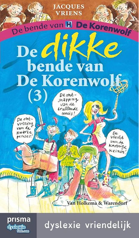 Foto van Prismadyslexie de dikke bende van de korenwolf 3 - jacques vriens - ebook (9789000334124)