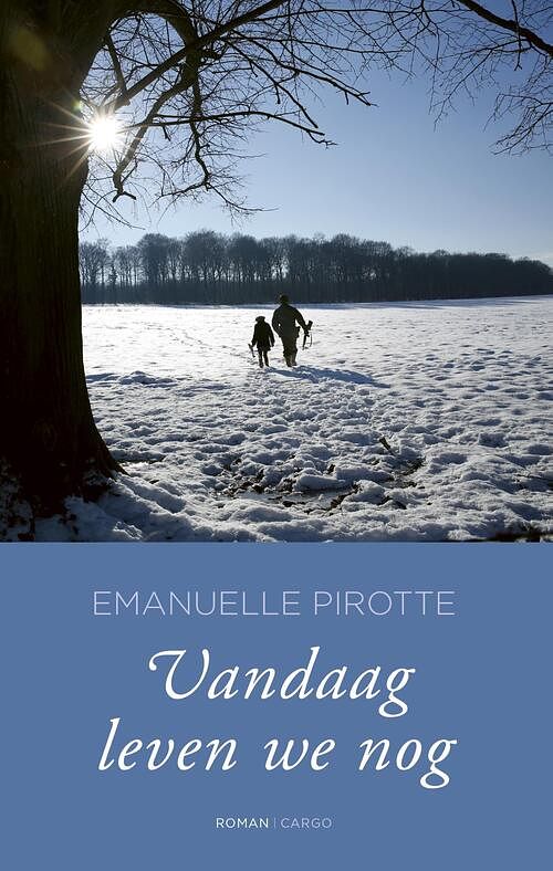 Foto van Vandaag leven we nog - emmanuelle pirotte - ebook (9789023473220)