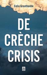 Foto van De crèchecrisis - celia groothedde - ebook (9789464341744)
