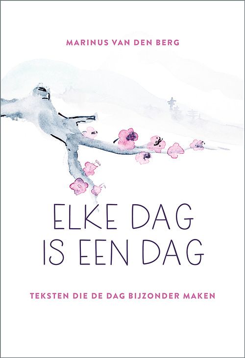 Foto van Elke dag is een dag - marinus van den berg - ebook (9789033803161)