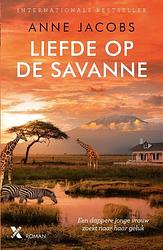 Foto van Savanne 1 - liefde op de savanne - anne jacobs - paperback (9789401618632)